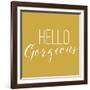 Hello Gorgeous 2-Gigi Louise-Framed Art Print