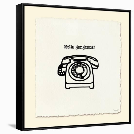 Hello Gorgeous-null-Framed Stretched Canvas