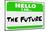 Hello I Am the Future Name Tag Sticker-iqoncept-Mounted Photographic Print