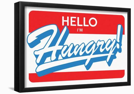 Hello I'm Hungry (Blue on Red)-null-Framed Poster