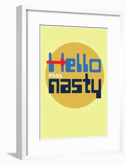 Hello, Miss Nasty-null-Framed Poster