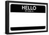 Hello My Name Is...(Black)-null-Framed Poster