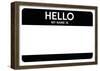 'Hello My Name Is...(Black)' Print | AllPosters.com