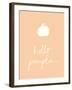 Hello Pumpkin Orange-Wild Apple Portfolio-Framed Art Print