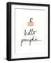 Hello Pumpkin-Wild Apple Portfolio-Framed Art Print