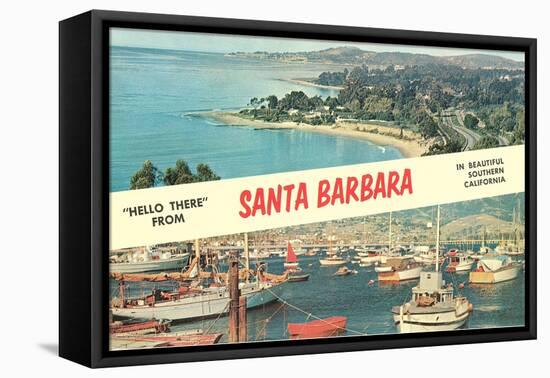 Hello there from Santa Barbara. California-null-Framed Stretched Canvas