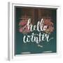 Hello Winter Text Overlay on Filtered Photo with Decor Wreaths on the Vintage Door. Typography Bann-kotoko-Framed Premium Giclee Print