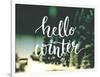 Hello Winter Typography Overlay on Blurred Photo of Christmas Trees. Lettering Banner for Greeting-kotoko-Framed Art Print