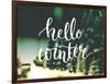 Hello Winter Typography Overlay on Blurred Photo of Christmas Trees. Lettering Banner for Greeting-kotoko-Framed Art Print