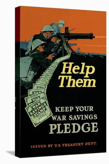 Help Them - Keep Your War Savings Pledge-Caspar Emerson, Jr.-Stretched Canvas