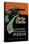 Help Them - Keep Your War Savings Pledge-Caspar Emerson, Jr.-Stretched Canvas