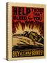 "Help Those That Bleed For You -- Buy U.S. War Bonds!", 1943-null-Stretched Canvas