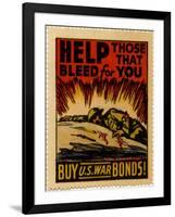 "Help Those That Bleed For You -- Buy U.S. War Bonds!", 1943-null-Framed Giclee Print