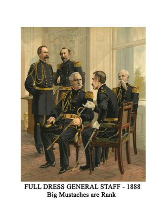 Full Dress General Staff - 1888 - Big Mustaches are Rank