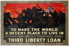 To Make the World a Decent Place to Live in Third Liberty Loan Poster-Herbert Paus-Giclee Print