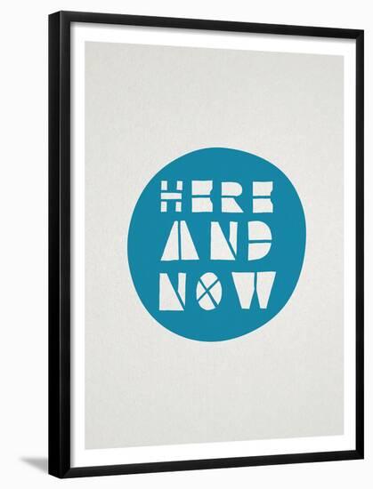 Here And Now Affirmation Dot-null-Framed Poster
