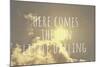 Here Comes the Sun-Vintage Skies-Mounted Giclee Print