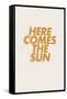 Here Comes the Sun-THE MIUUS STUDIO-Framed Stretched Canvas