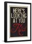 Here's Looking At You Kid-null-Framed Premium Giclee Print