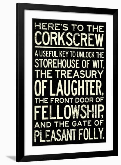 Here's To The Corkscrew Quote-null-Framed Art Print