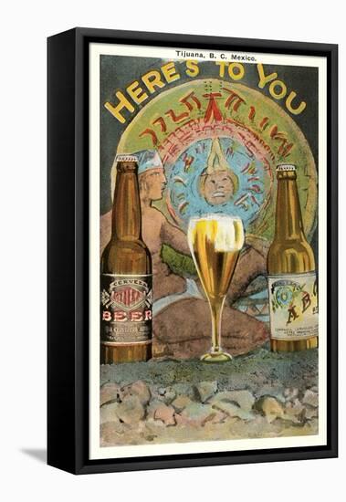 Here's to You, Mexican Beer-null-Framed Stretched Canvas