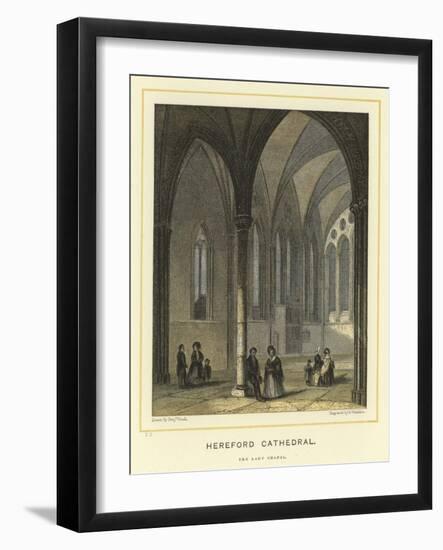 Hereford Cathedral, the Lady Chapel-Benjamin Baud-Framed Giclee Print