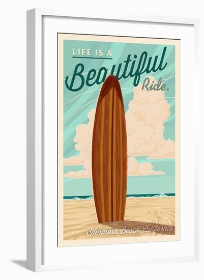 Hermosa Beach, California - Life is a Beautiful Ride - Surfboard Letterpress-Lantern Press-Framed Art Print