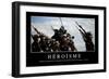 Héroïsme: Citation Et Affiche D'Inspiration Et Motivation-null-Framed Photographic Print