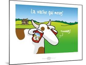 Heula. La vache qui meug-Sylvain Bichicchi-Mounted Art Print