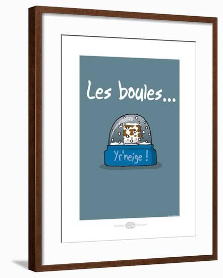 Heula. Les boules, yr'neige !-Sylvain Bichicchi-Framed Art Print