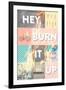 Hey, Burn it Up-null-Framed Art Print