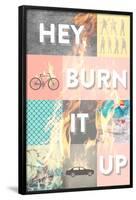 Hey, Burn it Up-null-Framed Poster