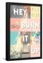 Hey, Burn it Up-null-Framed Poster