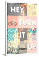 Hey, Burn it Up-null-Framed Premium Giclee Print