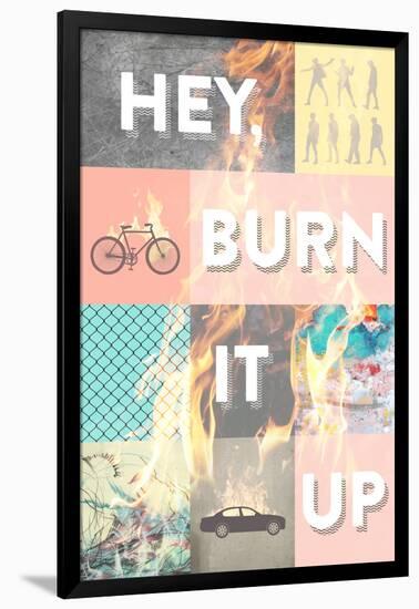 Hey, Burn it Up-null-Framed Premium Giclee Print