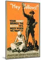 Hey Fellows American Library Association WWI War Propaganda Art Print Poster-null-Mounted Poster