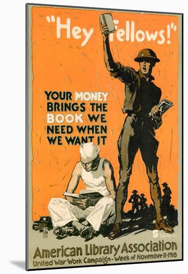 Hey Fellows American Library Association WWI War Propaganda Art Print Poster-null-Mounted Poster