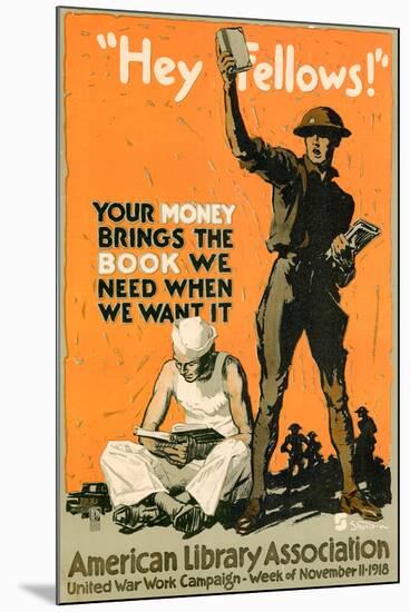 Hey Fellows American Library Association WWI War Propaganda Art Print Poster-null-Mounted Poster