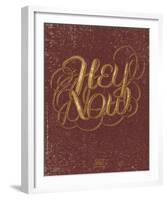 Hey Now-Hero Design-Framed Serigraph