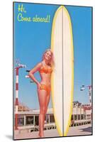 Hi, Come Aboard, Blonde with Surfboard-null-Mounted Art Print