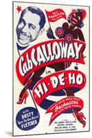 HI-DE-HO, Cab Calloway, 1947-null-Mounted Art Print