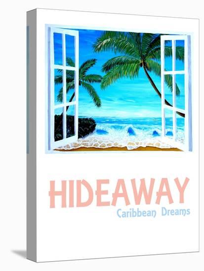 Hideaway Poster - Caribbean Dreams Window-M. Bleichner-Stretched Canvas