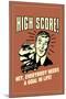 High Score Everybody Needs A Goal In Life Funny Retro Poster-Retrospoofs-Mounted Poster