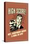 High Score Everybody Needs A Goal In Life Funny Retro Poster-Retrospoofs-Stretched Canvas