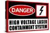 High Voltage Laser Containment System-null-Stretched Canvas