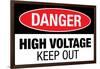 High Voltage Warning Keep Out Plastic Sign-null-Framed Art Print
