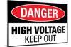 High Voltage Warning Keep Out Plastic Sign-null-Mounted Art Print