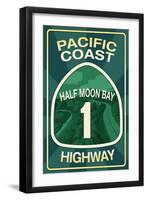 Highway 1, California - Half Moon Bay - Pacific Coast Highway Sign-Lantern Press-Framed Art Print