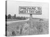 Highway Sign on Road Between Atlanta and Charlotte, That Reads: "Prepare to Meet Thy God"-Alfred Eisenstaedt-Stretched Canvas