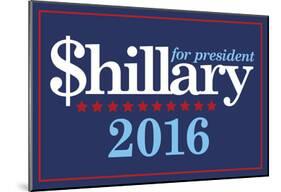 $Hillary 2016-null-Mounted Poster